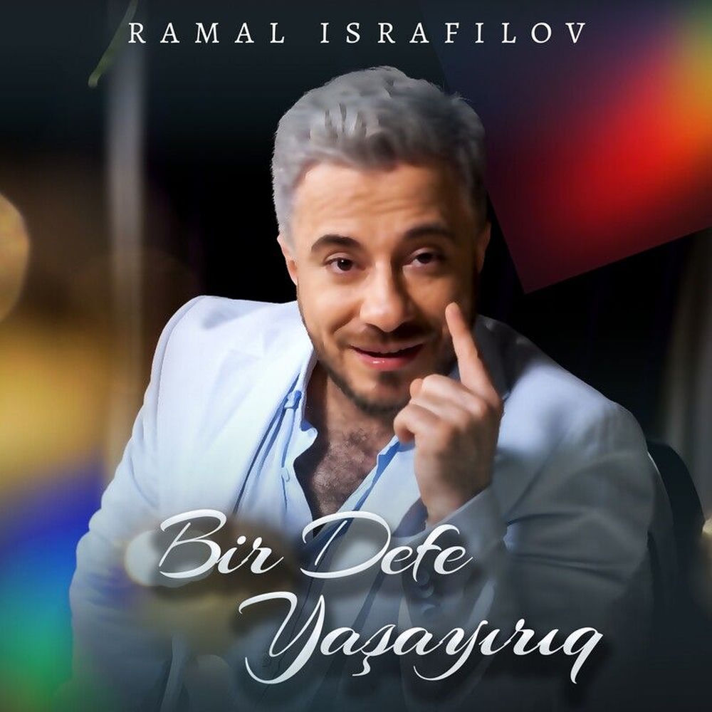 Bir Defe Yaşayırıq - Ramal Israfilov
