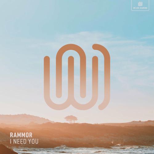 Rammor - I Need You