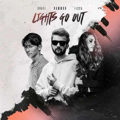Rammor, LissA & Chael - Lights Go Out