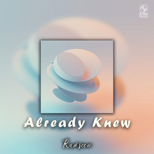 Already Knew - Ramseen