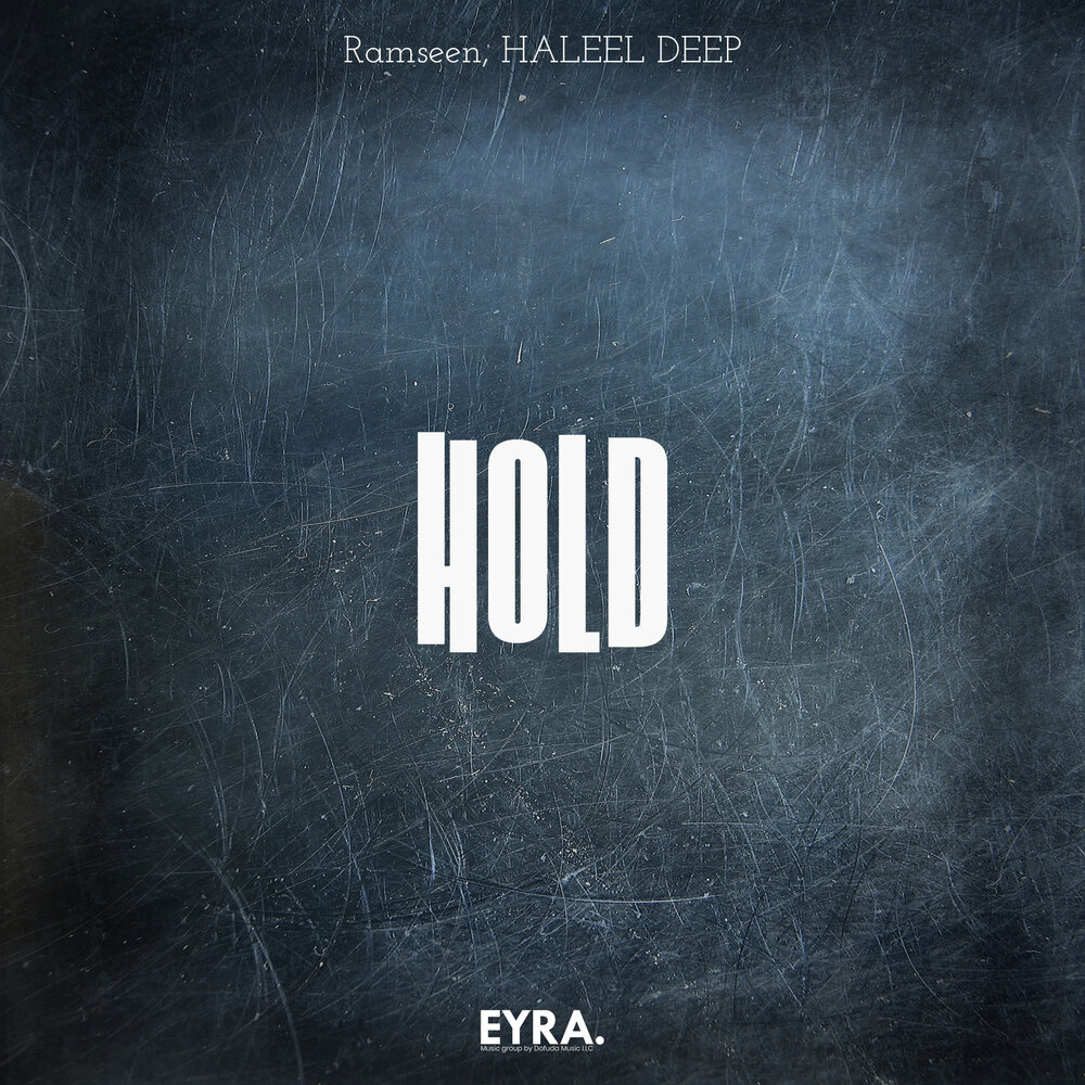 Hold - Ramseen, HALEEL DEEP