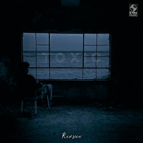 Ramseen - Toxic