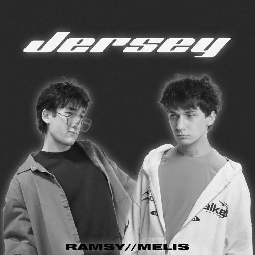 Ramsy and Melis - JERSEY