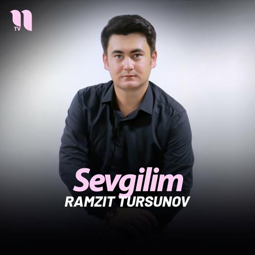 Sevgilim - Ramzit Tursunov