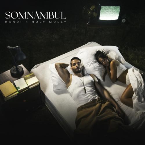 RANDI & Holy Molly - Somnambul