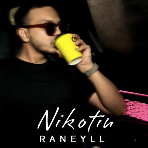 Nikotin - Raneyll