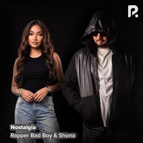 Rapper Bad Boy & Shona - Nostalgia