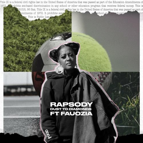 Rapsody feat. Faouzia - Dust To Diamonds
