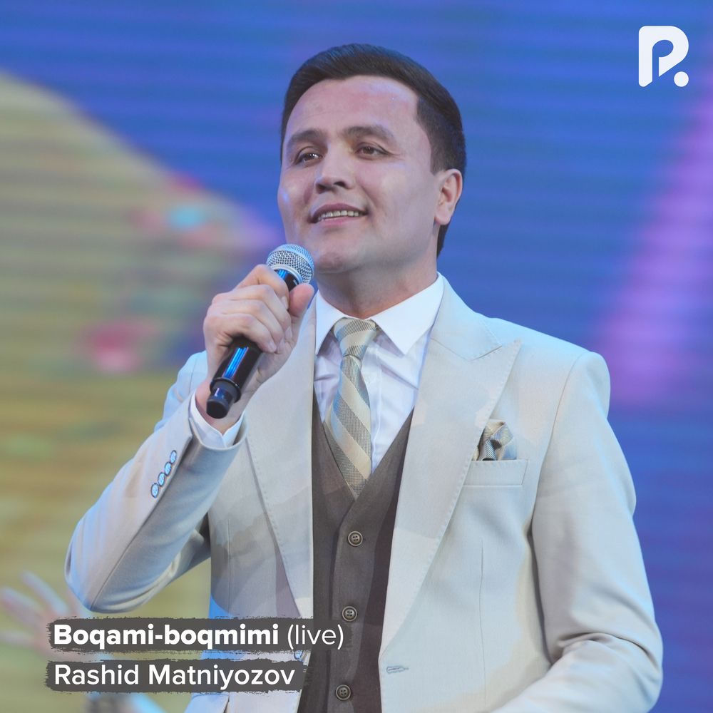Rashid Matniyozov - Boqami-boqmimi (Live)