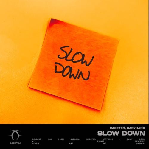 Rasster & Baryhand - Slow Down