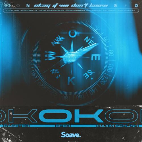 Rasster feat. Efer & Maxim Schunk - OK