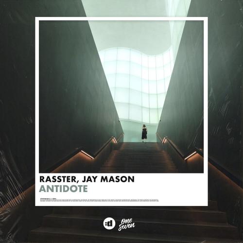 Antidote - Rasster & Jay Mason