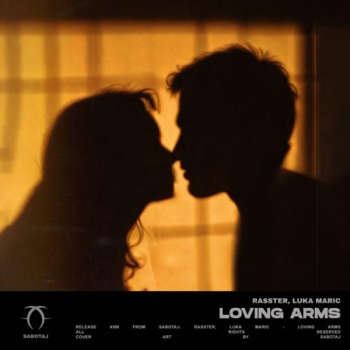 Loving Arms - Rasster & Luka Maric