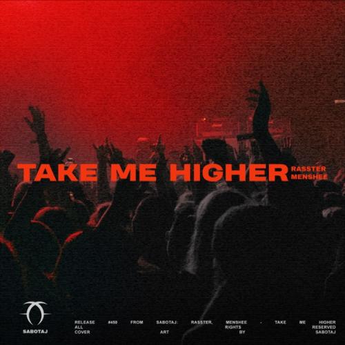 Rasster & Menshee - Take Me Higher