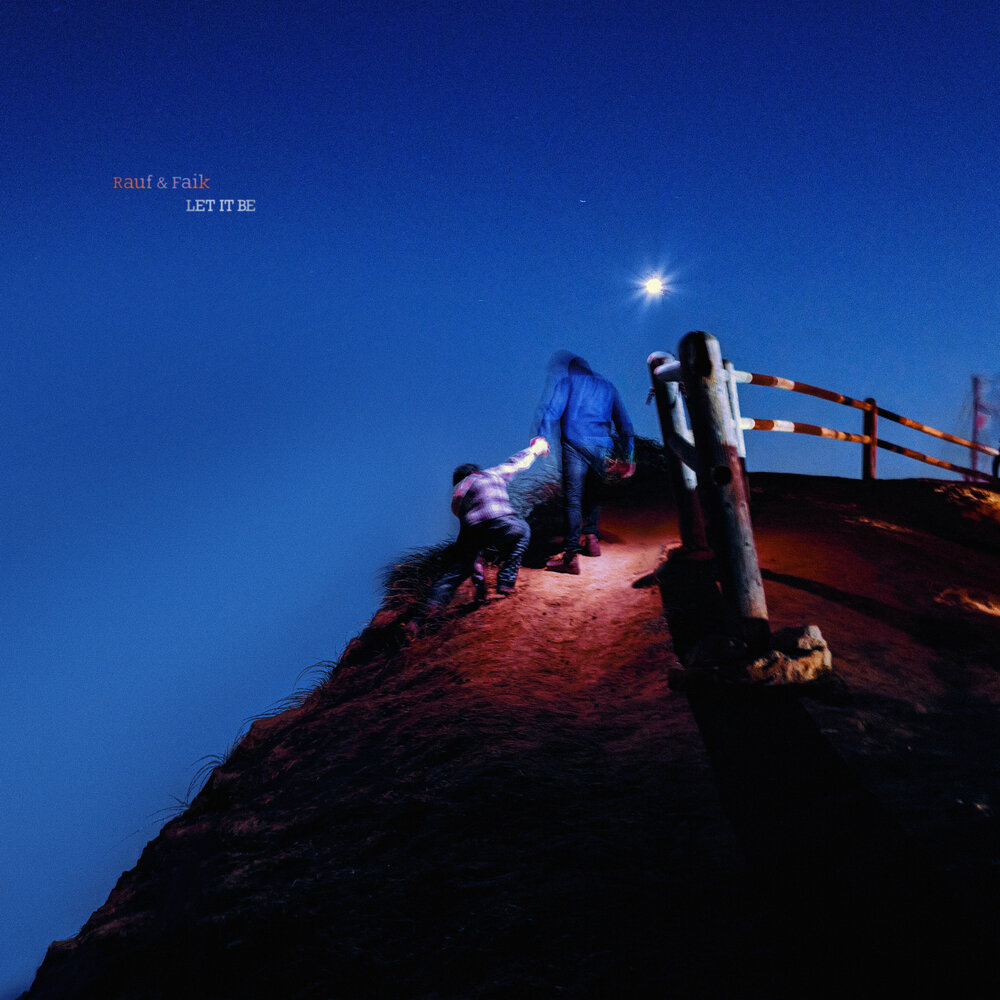 Let It Be - Rauf & Faik