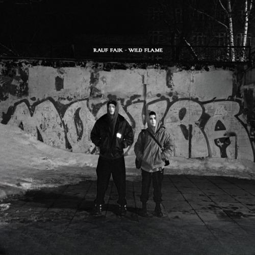 Rauf & Faik - Wild flame
