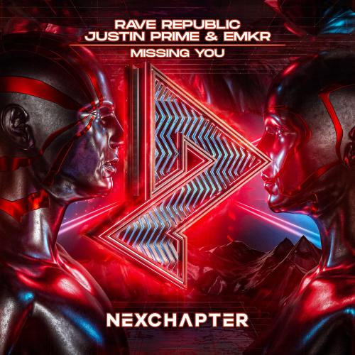 Rave Republic faet. Justin Prime & EMKR - Missing You
