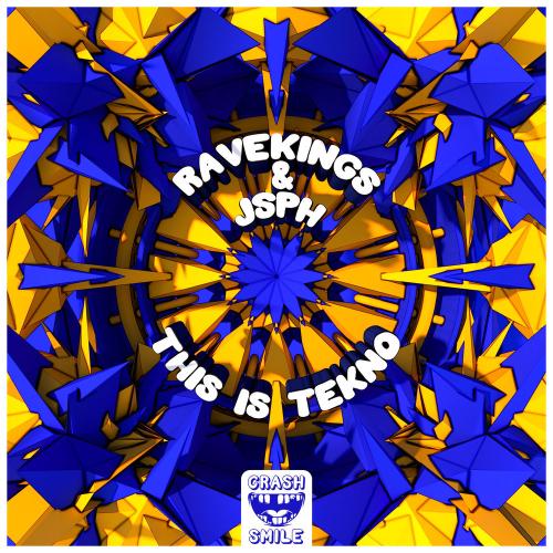 RAVEKINGS & JSPH - This Is Tekno