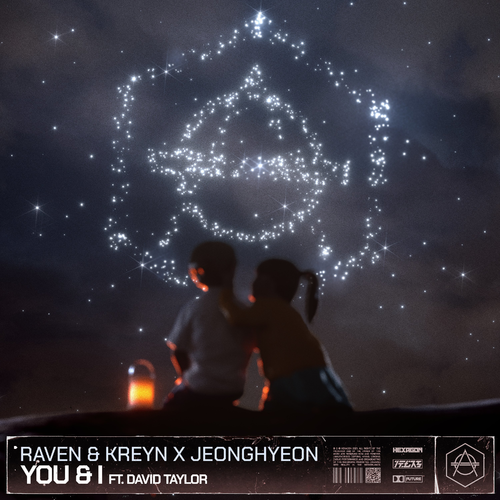 Raven & Kreyn & JEONGHYEON feat. David Taylor - You & I