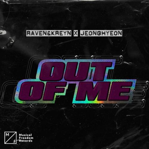 Raven & Kreyn, Jeonghyeon - Out Of Me