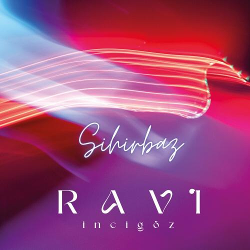 Ravi İncigöz - Sihirbaz