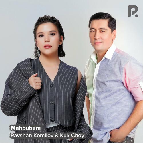 Ravshan Komilov & Kuk Choy - Mahbubam