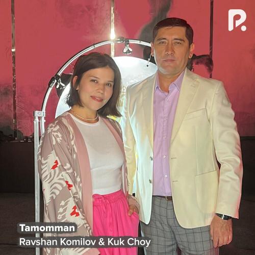 Ravshan Komilov & Kuk Choy - Tamomman