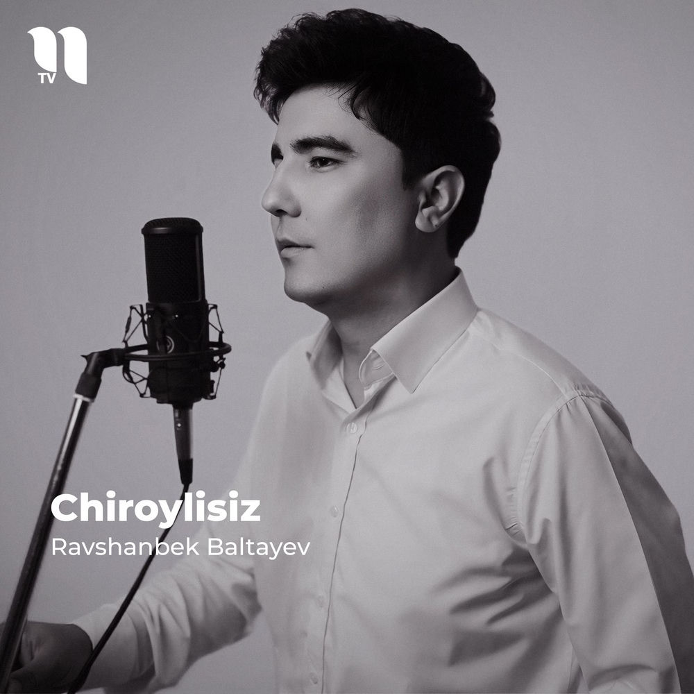 Chiroylisiz - Ravshanbek Baltayev