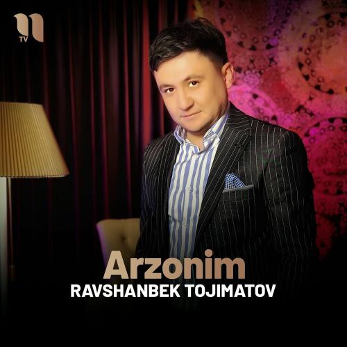 Arzonim - Ravshanbek Tojimatov