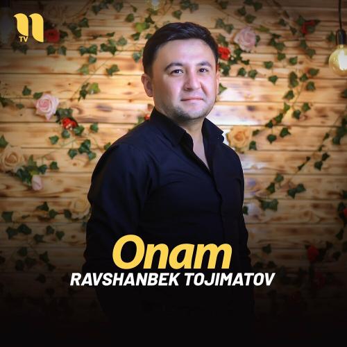 Onam - Ravshanbek Tojimatov