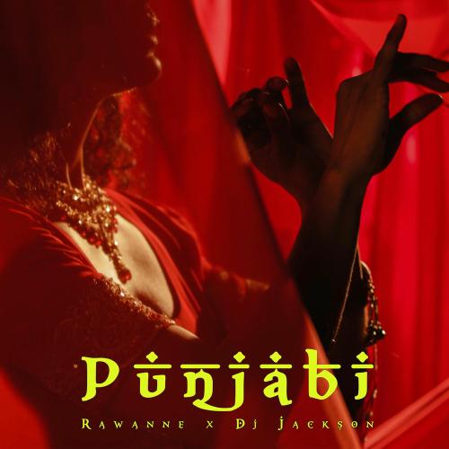 Rawanne & Dj Jackson - Punjabi