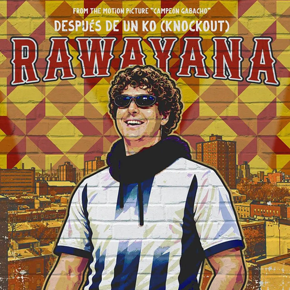 Después De Un KO (Knockout) [From the Motion Picture -Campeón Gabacho-] - Rawayana
