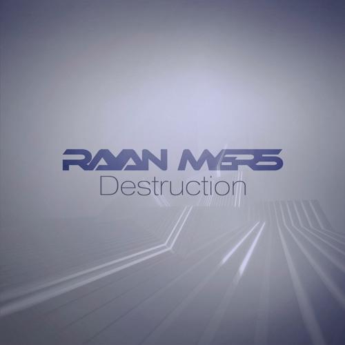 Rayan Myers - Destruction