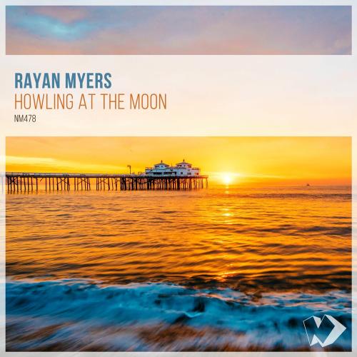 Rayan Myers - Howling At The Moon (Original Mix)