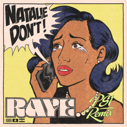 Raye - Natalie Don't (PS1 Remix)