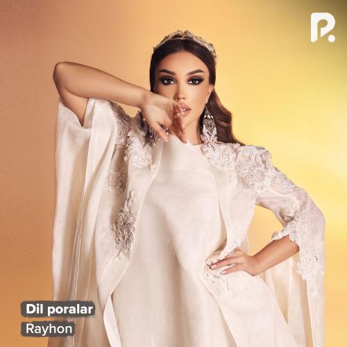 Rayhon - Dil Poralar
