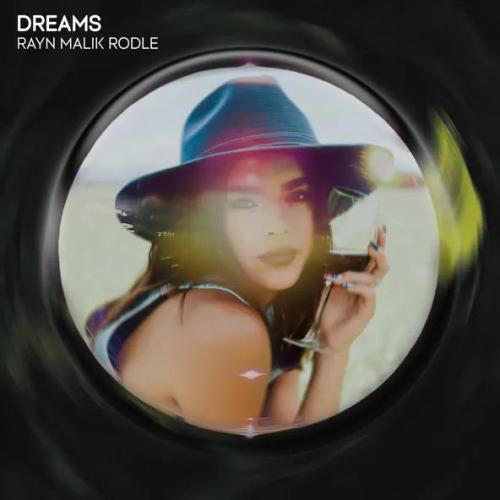 RAYN MALIK & Rodle - Dreams
