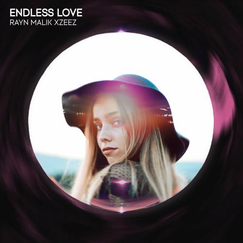 RAYN MALIK & XZEEZ - Endless Love