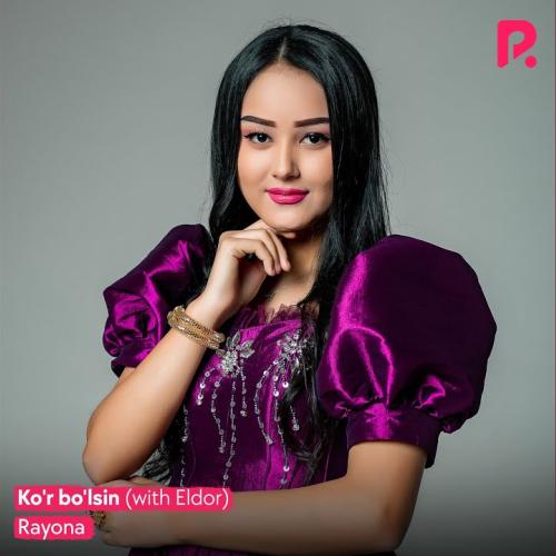 Rayona, Eldor - Ko'r bo'lsin