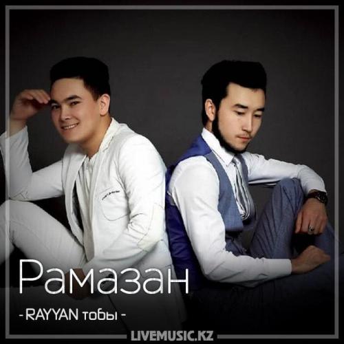 RAYYAN тобы - Рамазан (2018)