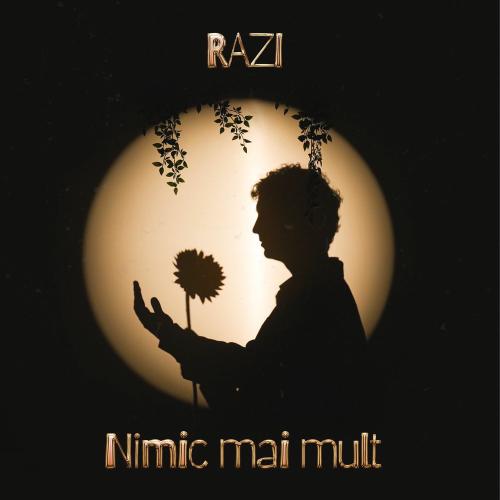 Nimic Mai Mult - RAZI