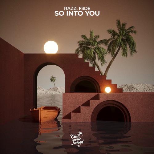 Razz & F3de - So Into You
