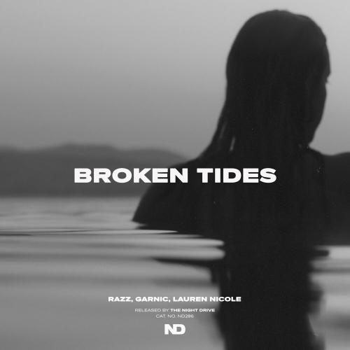 Razz, Garnic, Lauren Nicole - Broken Tides