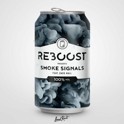 Reboost feat. Zack Hall - Smoke Signals