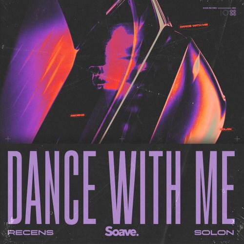 Recens feat. Solon - Dance With Me