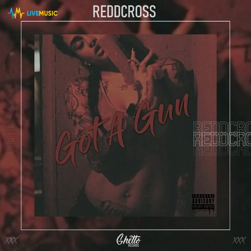 Got A Gun - ReddCross