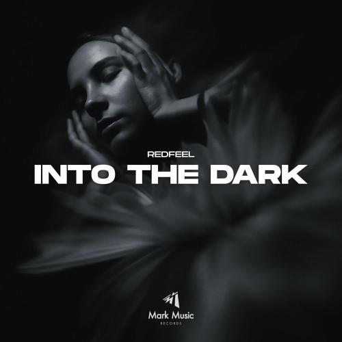 redfeel - Into The Dark