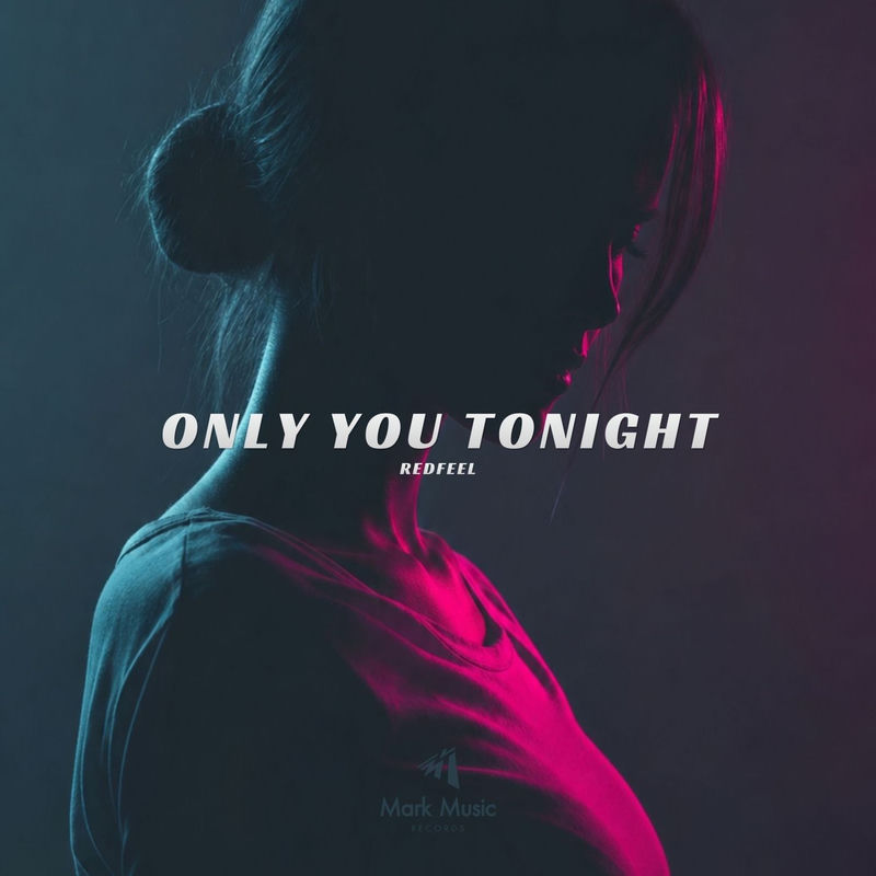 Only You Tonight - redfeel