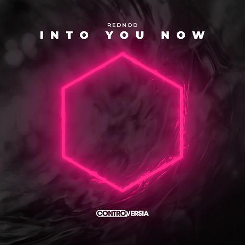 Rednod - Into You Now