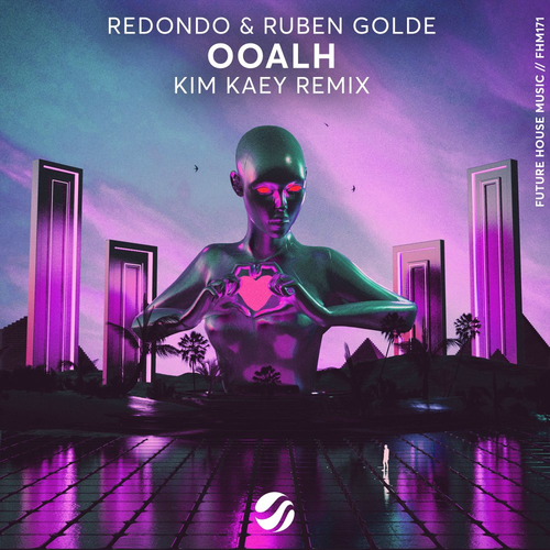 Redondo & Ruben Golde & Kim Kaey - OOALH (Kim Kaey Remix)